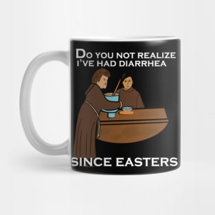 Nacho Libre diarrhea since easters Mug